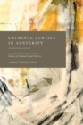 Criminal Justice in Austerity : Legal Aid, Prosecution and the Future of Criminal Legal Practice - eBook
