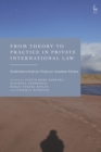 From Theory to Practice in Private International Law : Ged chtnisschrift for Professor Jonathan Fitchen - eBook