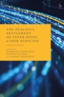 The Peaceful Settlement of Inter-State Cyber Disputes - Book