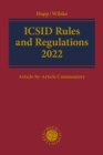 ICSID Rules and Regulations 2022 : Article-by-Article Commentary - Book