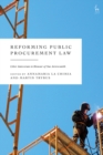 Reforming Public Procurement Law : Liber Amicorum in Honour of Sue Arrowsmith - Book