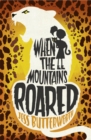 When the Mountains Roared - Book
