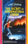 The Secret of Supernatural Creek : Book 5 - eBook