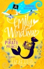 Emily Windsnap and the Pirate Prince : Book 8 - Book