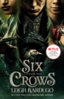 Six of Crows TV TIE IN : Book 1 - Book
