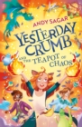 Yesterday Crumb and the Teapot of Chaos : Book 2 - Book