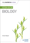 My Revision Notes: CCEA GCSE Biology - eBook