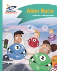 Reading Planet - Alien Race! - Turquoise: Comet Street Kids ePub - eBook