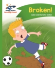 Reading Planet - Broken! - Green: Comet Street Kids ePub - eBook