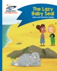 Reading Planet - The Lazy Baby Seal - Blue: Comet Street Kids ePub - eBook