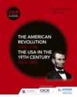 OCR A Level History: The American Revolution 1740-1796 and The USA in the 19th Century 1803 1890 - eBook