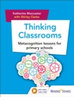 Thinking Classrooms: Metacognition lessons for primary schools - Book