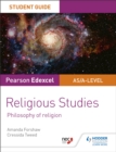 Pearson Edexcel Religious Studies A level/AS Student Guide: Philosophy of Religion - eBook