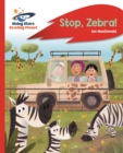 Reading Planet - Stop, Zebra! - Red A: Rocket Phonics - eBook