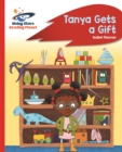 Reading Planet - Tanya Gets a Gift - Red B: Rocket Phonics - eBook