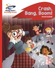 Reading Planet - Crash, Bang, Boom! - Red B: Rocket Phonics - eBook