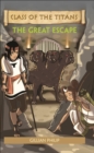 Reading Planet - Class of the Titans: The Great Escape - Level 6: Fiction (Jupiter) - eBook