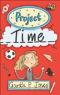 Reading Planet - Project Time - Level 7: Fiction (Saturn) - eBook