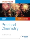 CCEA AS/A2 Chemistry Student Guide: Practical Chemistry - eBook