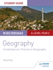WJEC/Eduqas A-level Geography Student Guide 6: Contemporary Themes in Geography - eBook