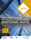 OCR Level 3 Free Standing Mathematics Qualification: Additional Maths (2nd edition) - eBook