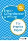 GL 11+ English Comprehension & Writing Practice Papers - Book
