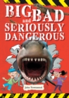 Reading Planet KS2 - Big, Bad and Seriously Dangerous - Level 2: Mercury/Brown band - eBook