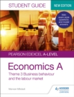 Pearson Edexcel A-level Economics A Student Guide: Theme 3 Business behaviour and the labour market - eBook