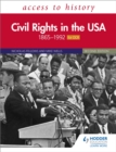 Access to History: Civil Rights in the USA 1865 1992 for OCR Second Edition - eBook