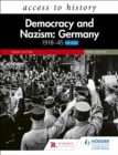 Access to History: Democracy and Nazism: Germany 1918 45 for AQA Third Edition - eBook