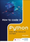 How to code in Python: GCSE, iGCSE, National 4/5 and Higher - eBook