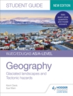 WJEC/Eduqas AS/A-level Geography Student Guide 3: Glaciated landscapes and Tectonic hazards - eBook