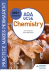 Practice makes permanent: 350+ questions for AQA GCSE Chemistry - eBook