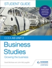 CCEA AS Unit 2 Business Studies Student Guide 2: Growing the business - eBook