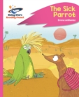 Reading Planet - The Sick Parrot - Pink C: Rocket Phonics - eBook