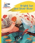 Reading Planet - Bright Sun and Silver River - Yellow Plus: Rocket Phonics - eBook