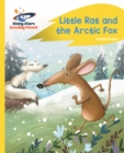 Reading Planet - Little Rat and the Arctic Fox - Yellow Plus: Rocket Phonics - eBook