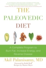 The Paleovedic Diet : A Complete Program to Burn Fat, Increase Energy, and Reverse Disease - eBook