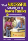 What Successful Schools Do to Involve Families : 55 Partnership Strategies - eBook