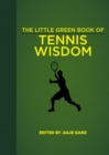 The Little Green Book of Tennis Wisdom - eBook