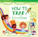 How to Trap a Leprechaun - eBook