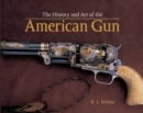 The History and Art of the American Gun : The Art of American Arms - eBook