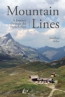 Mountain Lines : A Journey through the French Alps - eBook