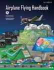 Airplane Flying Handbook (Federal Aviation Administration) : FAA-H-8083-3B - eBook