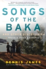Songs of the Baka and Other Discoveries : Travels after Sixty-Five - eBook