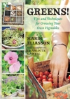 Greens! : Tips and Techniques for Growing Your Own Vegetables - eBook