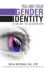 You and Your Gender Identity : A Guide to Discovery - Book