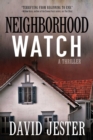 Neighborhood Watch : A Thriller - Book