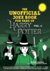 The Unofficial Joke Book for Fans of Harry Potter: Vol. 2 - eBook