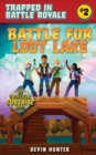 Battle for Loot Lake : An Unofficial Fortnite Novel - eBook